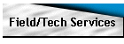 Field/Tech Services